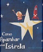 Como Apanhar uma Estrela